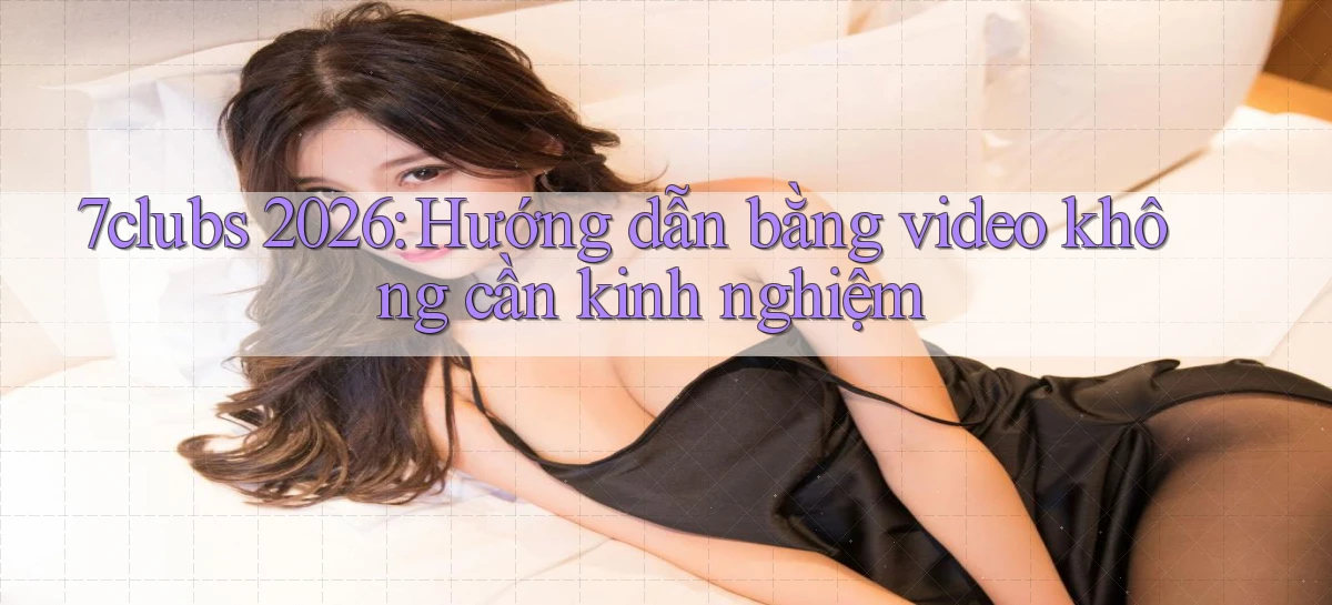 7clubs   Game Online   Link Mới An Toàn