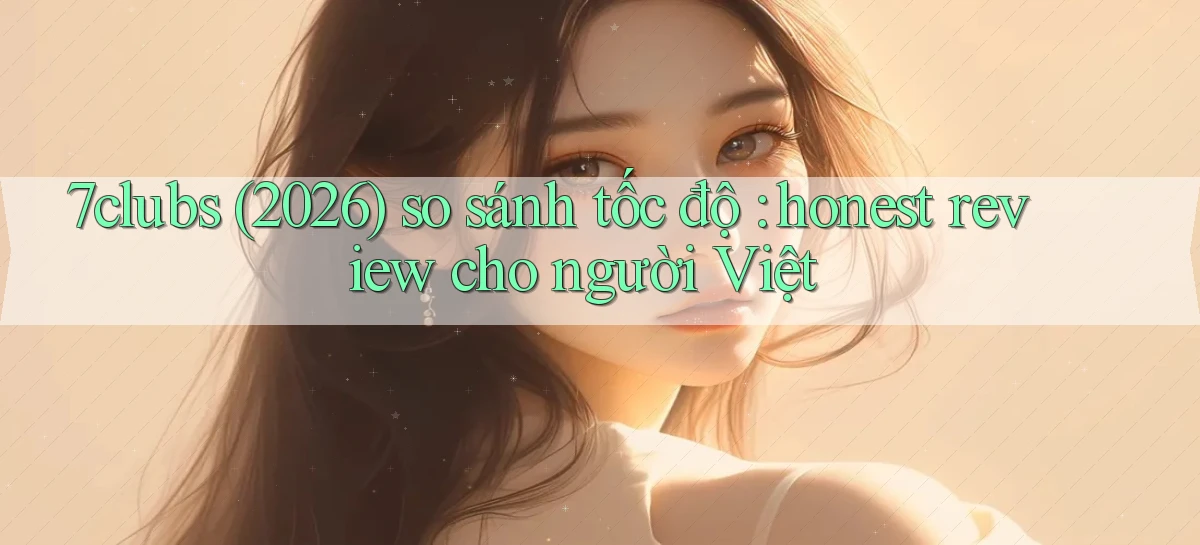 7clubs   Game Online   Link Mới An Toàn