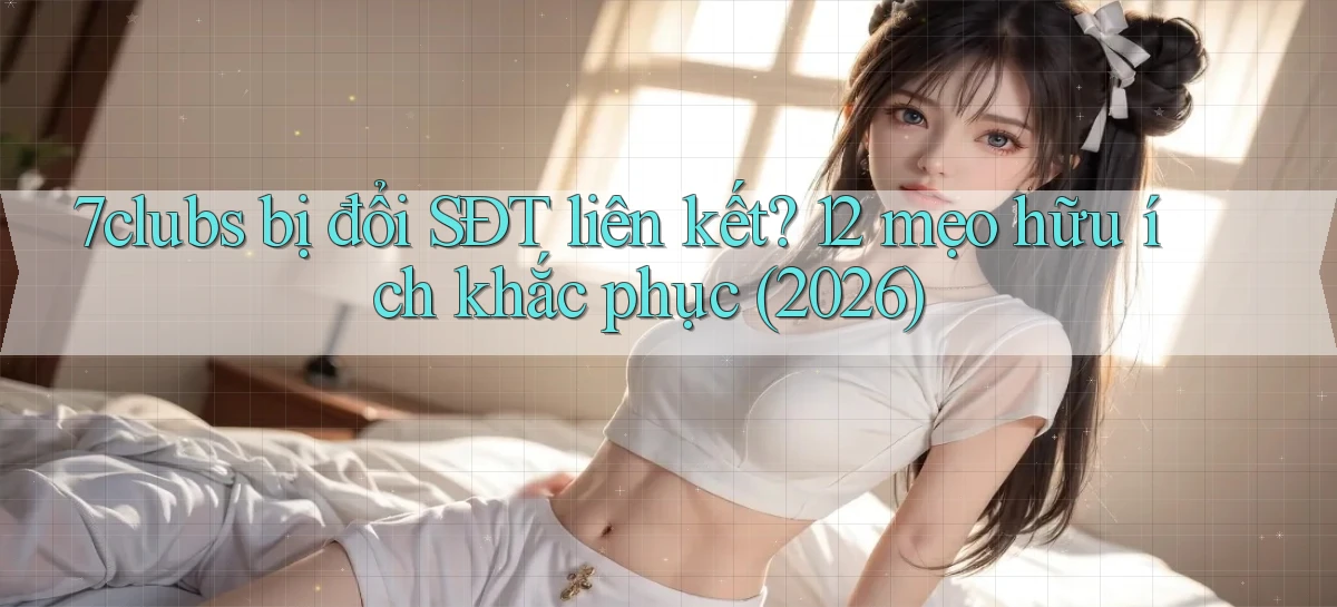 7clubs   Game Online   Link Mới An Toàn