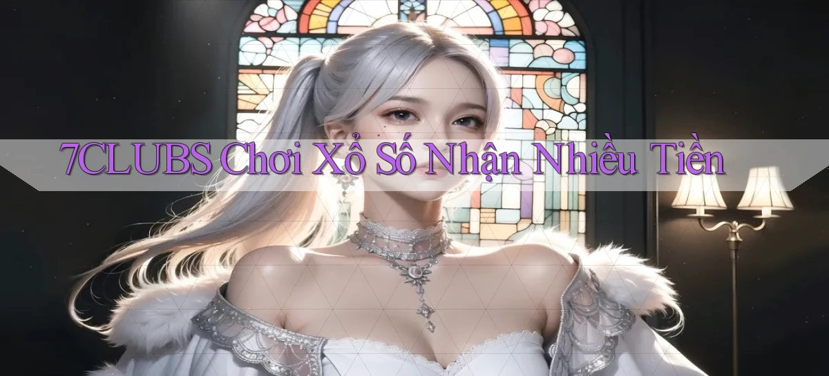 7clubs   Game Online   Link Mới An Toàn