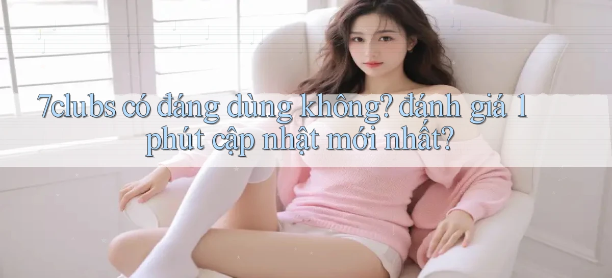 7clubs   Game Online   Link Mới An Toàn