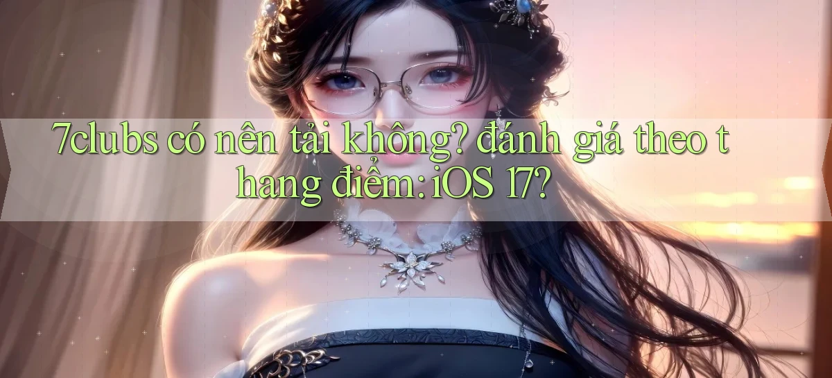 7clubs   Game Online   Link Mới An Toàn