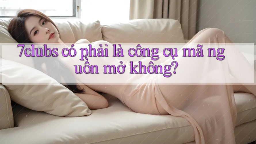7clubs có phải là công cụ mã nguồn mở không? 7clubs có phải là công cụ mã nguồn mở không?