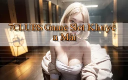 7clubs  game slot khuyến mãi