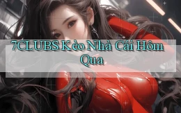 7clubs  kèo nhà cái hôm qua