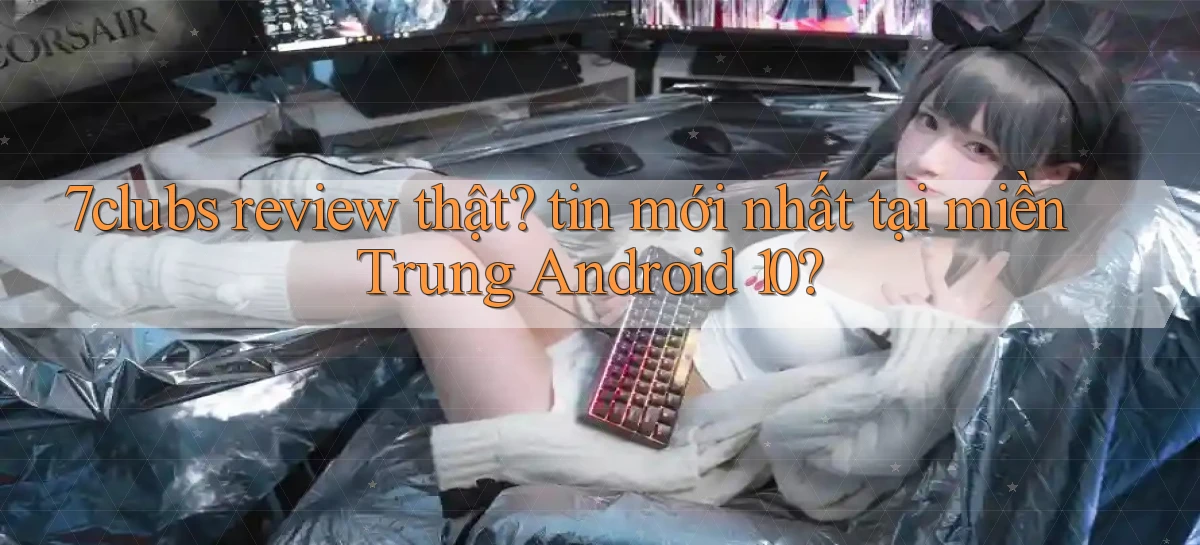 7clubs   Game Online   Link Mới An Toàn