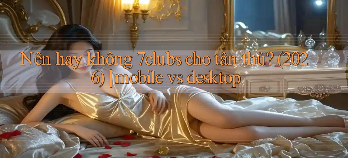 7clubs   Game Online   Link Mới An Toàn