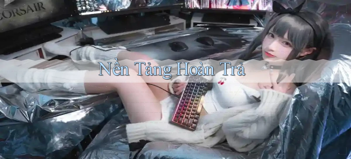 Nền tảng Hoàn trả