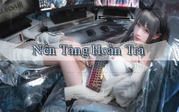 Nền tảng Hoàn trả