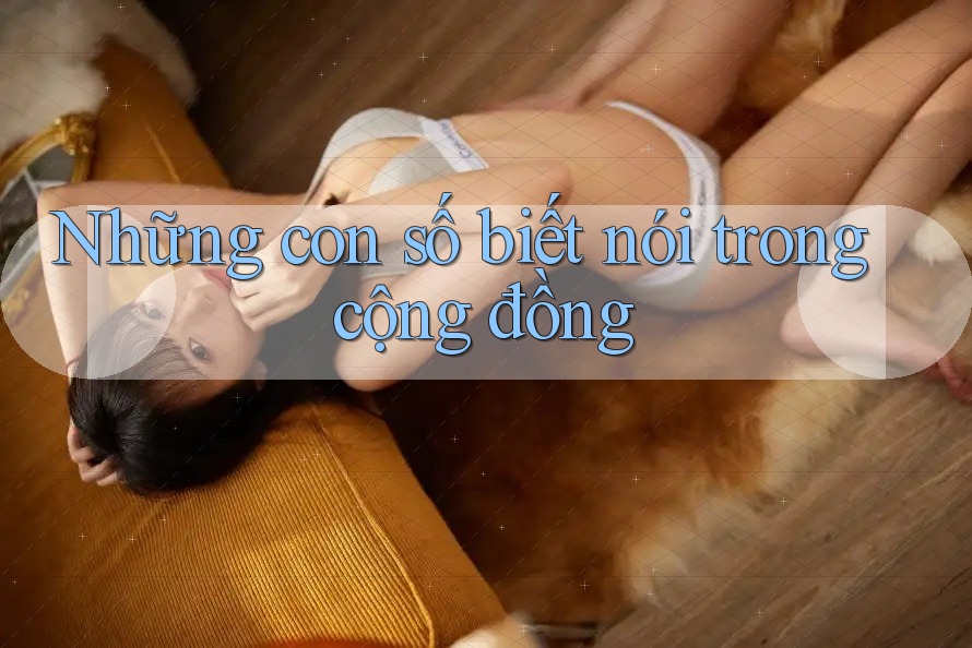 Những con số biết nói trong cộng đồng Những con số biết nói trong cộng đồng