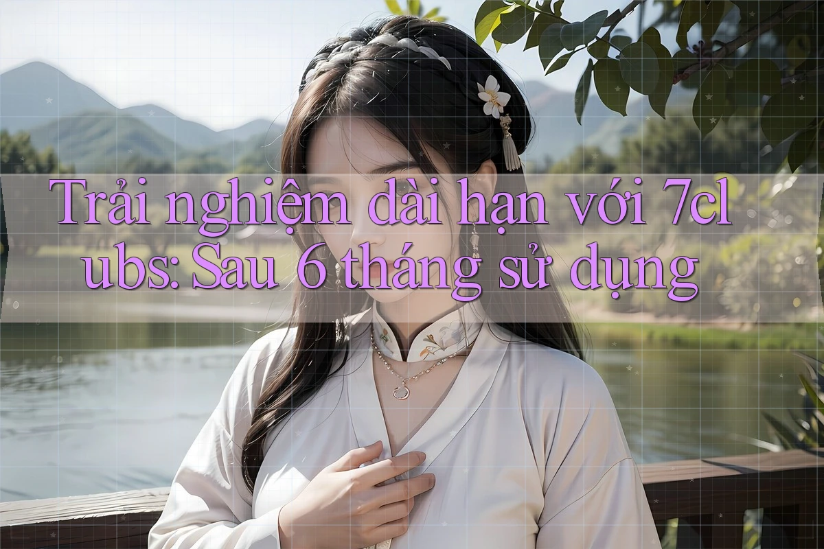 Trải nghiệm dài hạn với 7clubs: Sau 6 tháng sử dụng Trải nghiệm dài hạn với 7clubs: Sau 6 tháng sử dụng