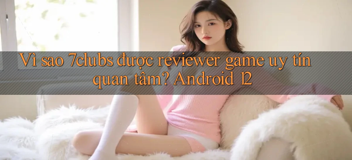 7clubs   Game Online   Link Mới An Toàn