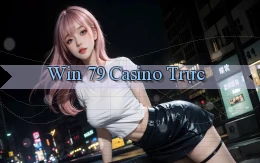 win 79 casino trực