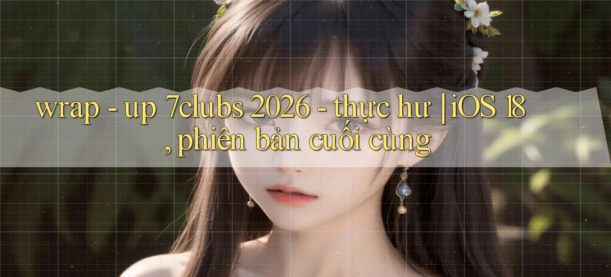7clubs   Game Online   Link Mới An Toàn